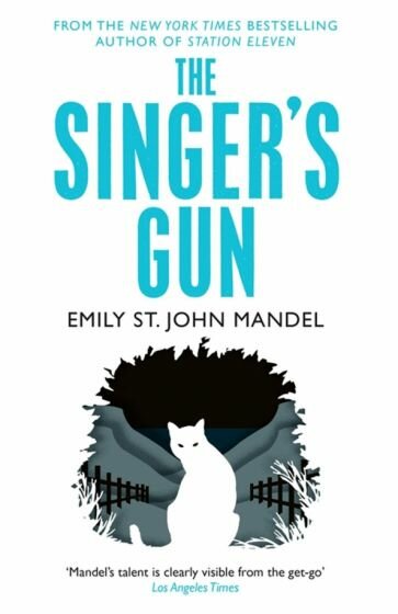 The Singer's Gun (Mandel Emily St. John) - фото №1