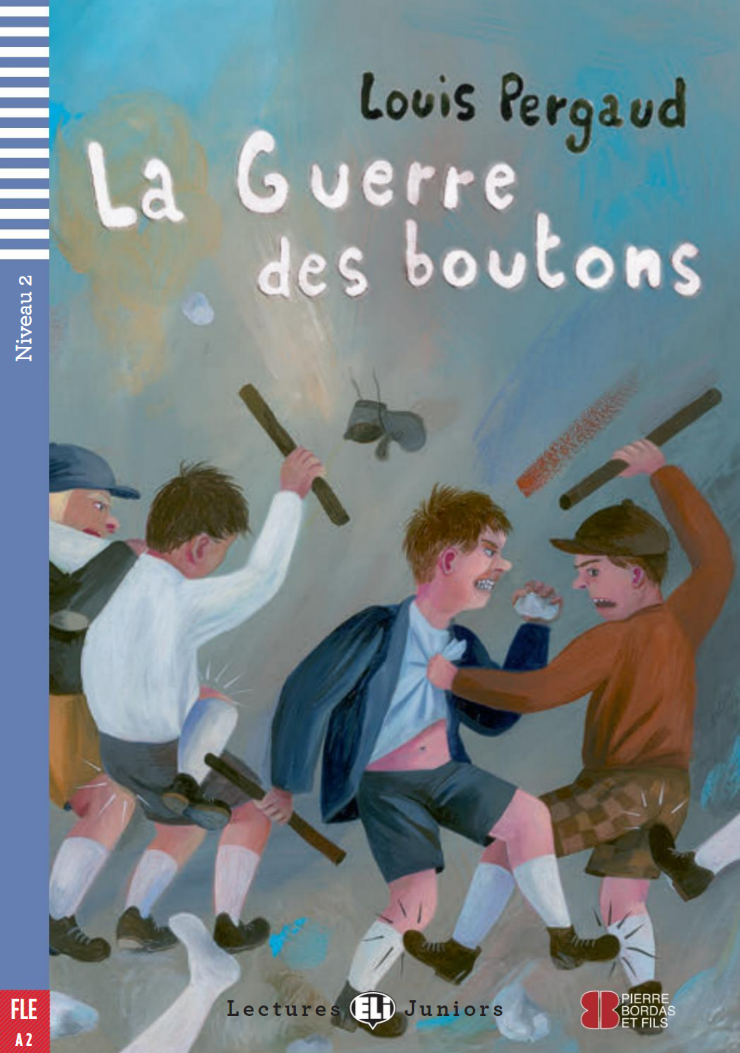La Guerre Des Boutons (Адаптированная книга на французском языке / Уровень A2)