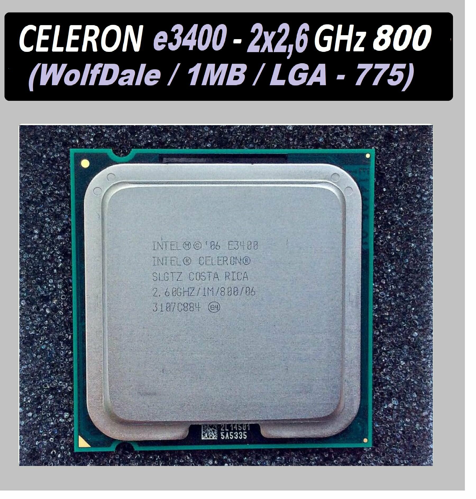 Intel Celeron Dual Core E3400 WolfDale LGA775, 2 x 2600 МГц OEM