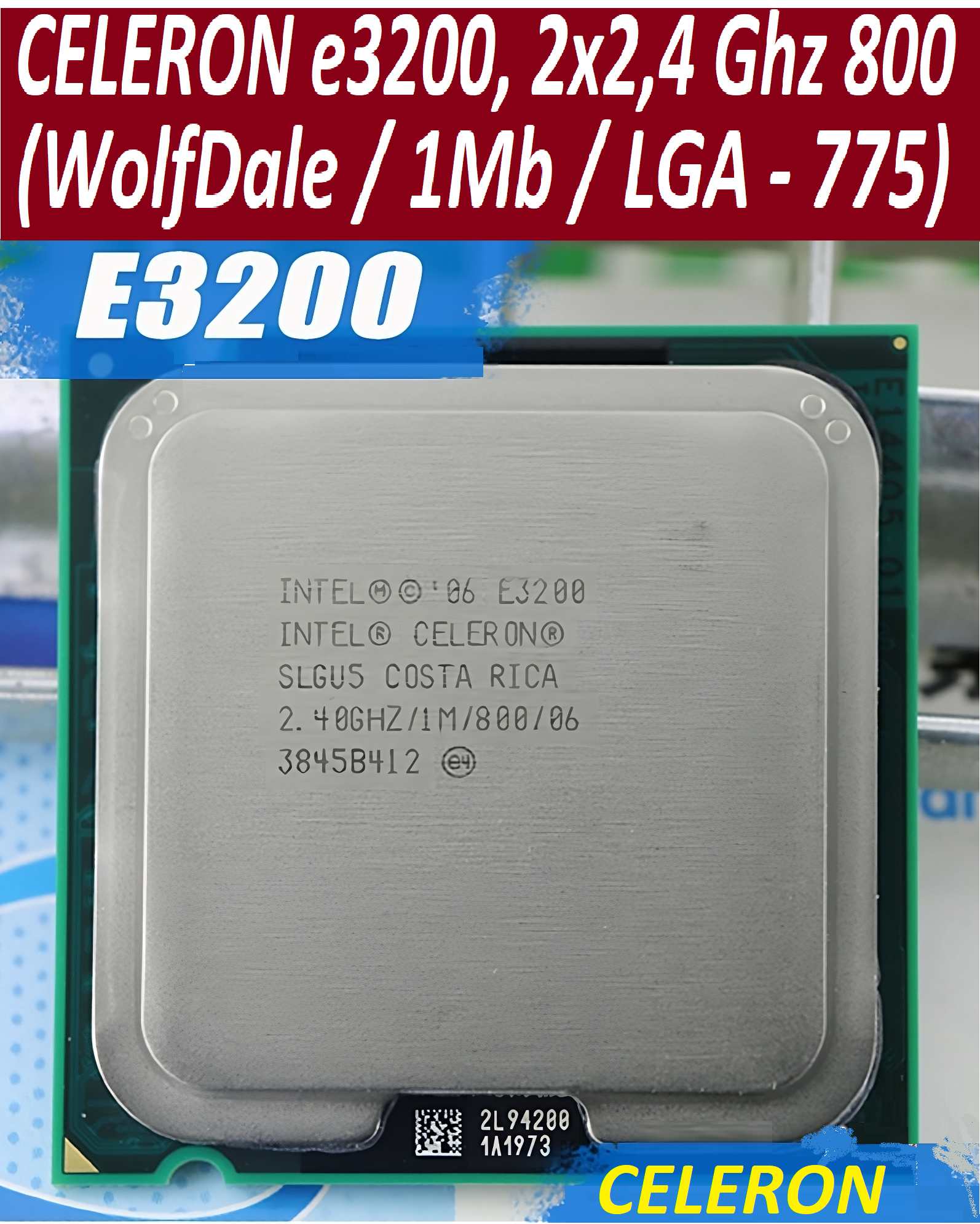 Intel Celeron Dual Core E3200 WolfDale LGA775, 2 x 2400 МГц OEM поставка без кулера