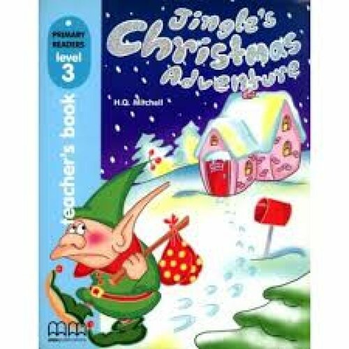 Primary Reader Level 3 Jingle‘s Christmas Adventure, Teacher‘s book With Audio CD