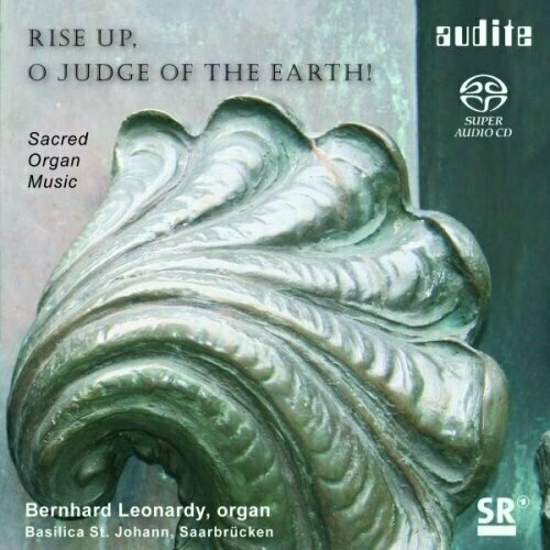 raminsh earth chants the choral music of imant raminish AUDIO CD Rise up, o Judge of the Earth - Sacred Organ Music - Leonardy, Bernhard (Orgel)