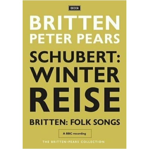 BRITTEN / PEARS Schubert's Winterreise. Britten's Folksongs. 1 DVD