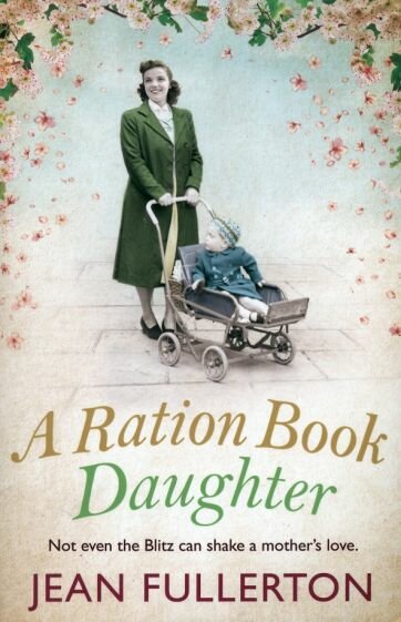 A Ration Book Daughter (Fullerton Jean) - фото №1