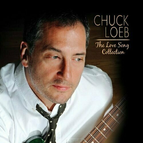 AUDIO CD Chuck Loeb: The Love Song Collection. 1 CD spanish nights pepe romero