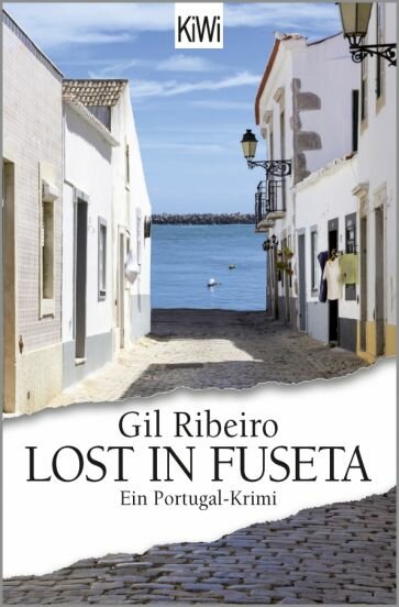 Gil Ribeiro - Lost in Fuseta. Ein Portugal-Krimi