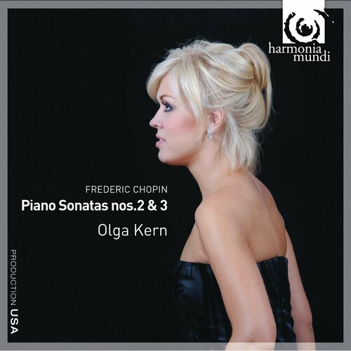 Chopin-Piano Sonatas 2 & 3-Olga Kern [Digipak] < Harmonia Mundi CD EC (Компакт-диск 1шт) компакт диски deutsche harmonia mundi le musiche nove hasse at home cantatas and sonatas cd