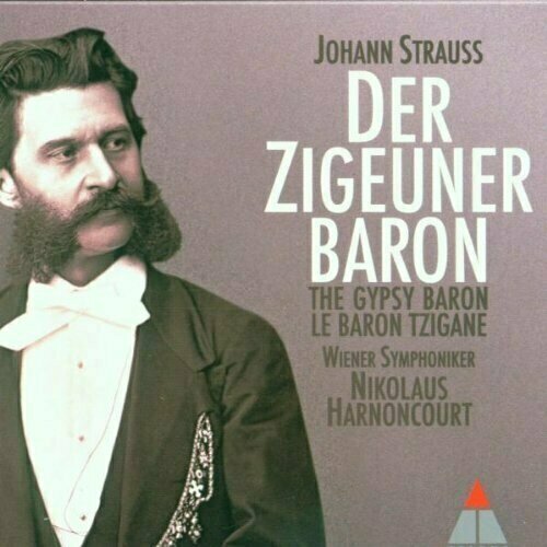 STRAUSS, JOHANN: Der Zigeunerbaron. / Holzmair, Lippert, Schasching, Oelze, Magnus, Wiener Symphoniker