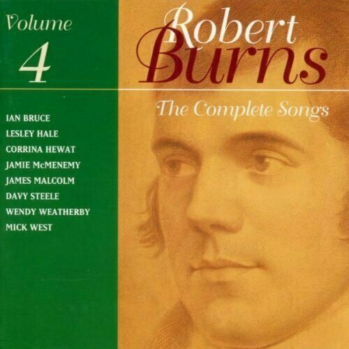 burns robert the complete poems and songs of robert burns AUDIO CD The Complete Songs of Robert Burns, Volume 4. 1 CD