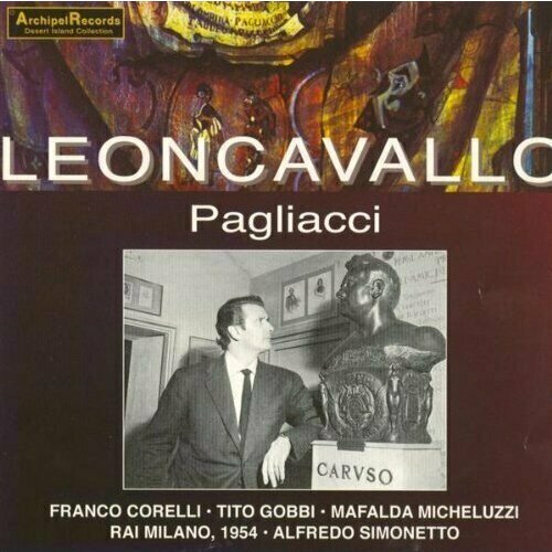 AUDIO CD Leoncavallo - I Pagliacci. (Franco Corelli, Mafalda Micheluzzi, Tito Gobbi)
