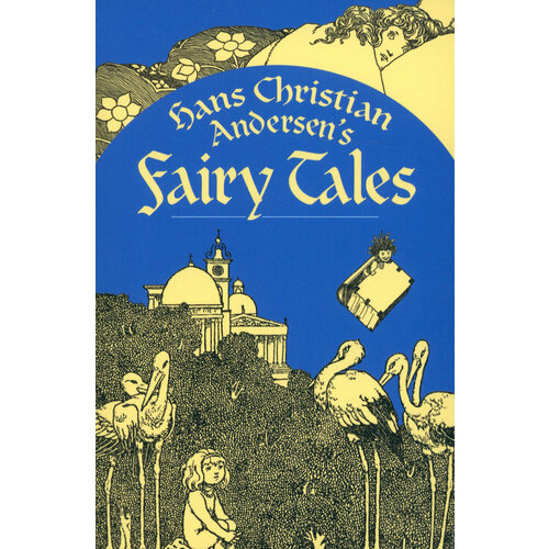 Hans Christian Andersen's Fairy Tales | Andersen Hans Christian