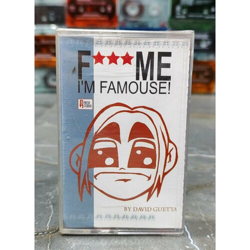 David Guetta F*** Me I'm Famous, аудиокассета, кассета (МС), 2005, оригинал