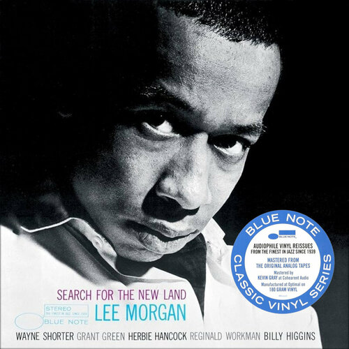 виниловая пластинка morgan lee search for the new land 0602458319941 Lee Morgan - Search For The New Land [Blue Note Classic] (5831994)