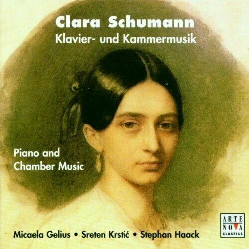 AUDIO CD SCHUMANN, CLARA: Piano and Chamber Music. audio cd clara wieck schumann lieder