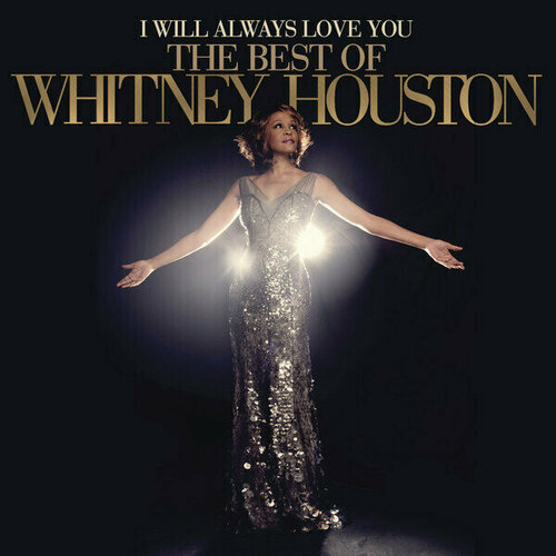 Виниловая пластинка Whitney Houston. I Will Always Love You: The Best Of Whitney Houston (2LP, Compilation) audiocd whitney houston i go to the rock the gospel music of whitney houston cd