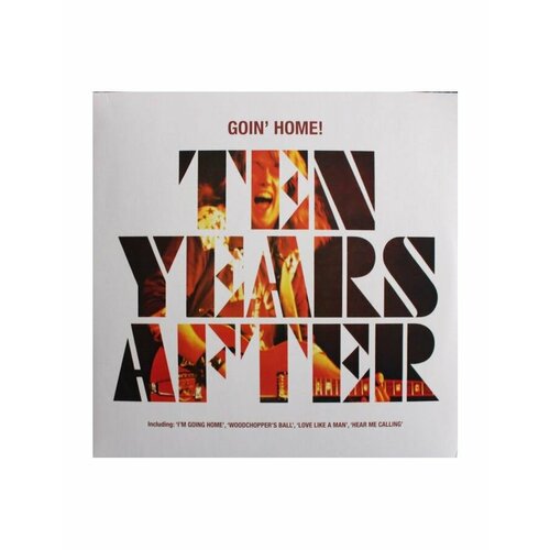 Виниловая пластинка Ten Years After, Goin' Home! (5060516091652) виниловая пластинка ten years after naturally live 2lp