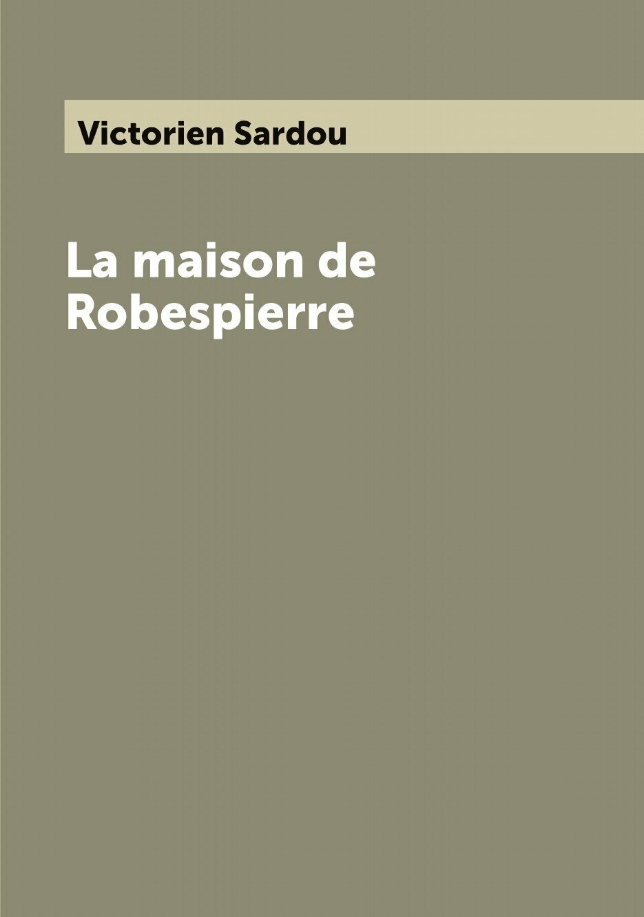 La maison de Robespierre