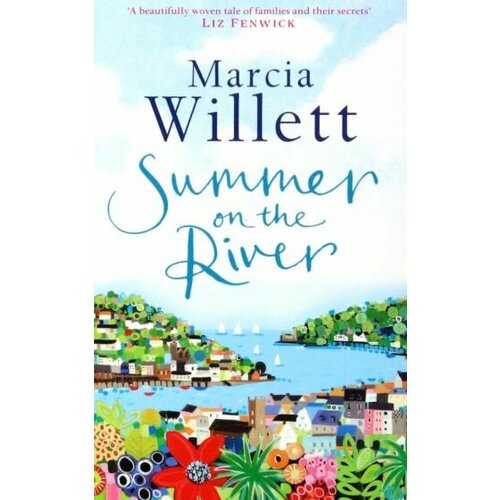 Marcia Willett - Summer On The River