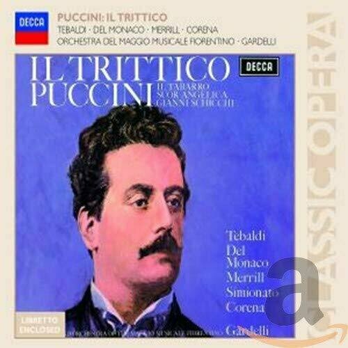 AUDIO CD Puccini: Il Trittico. Renata Tebaldi, Mario Monaco, Robert Merrill, Fernando Corena tebaldi renata la tebaldi