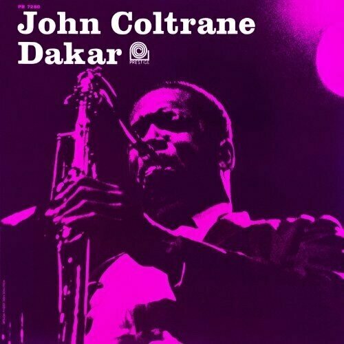 Виниловая пластинка John Coltrane - Dakar. 1 LP john coltrane dakar