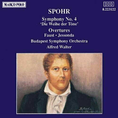 AUDIO CD Spohr: Symphony No. 4 "Die Weihe der Tone". 1 CD