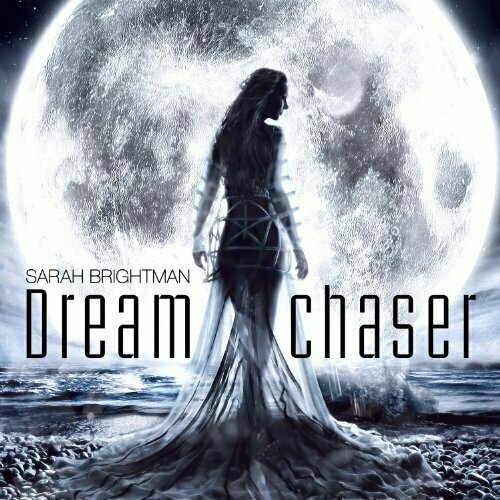 AUDIO CD Sarah Brightman: Dreamchaser (Super Deluxe Version). 1 CD