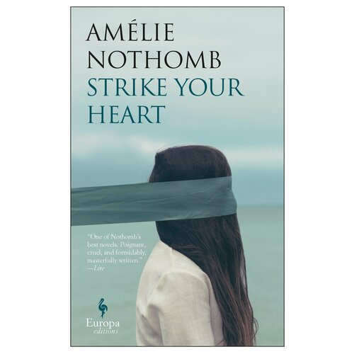 Strike Your Heart | Nothomb Amelie