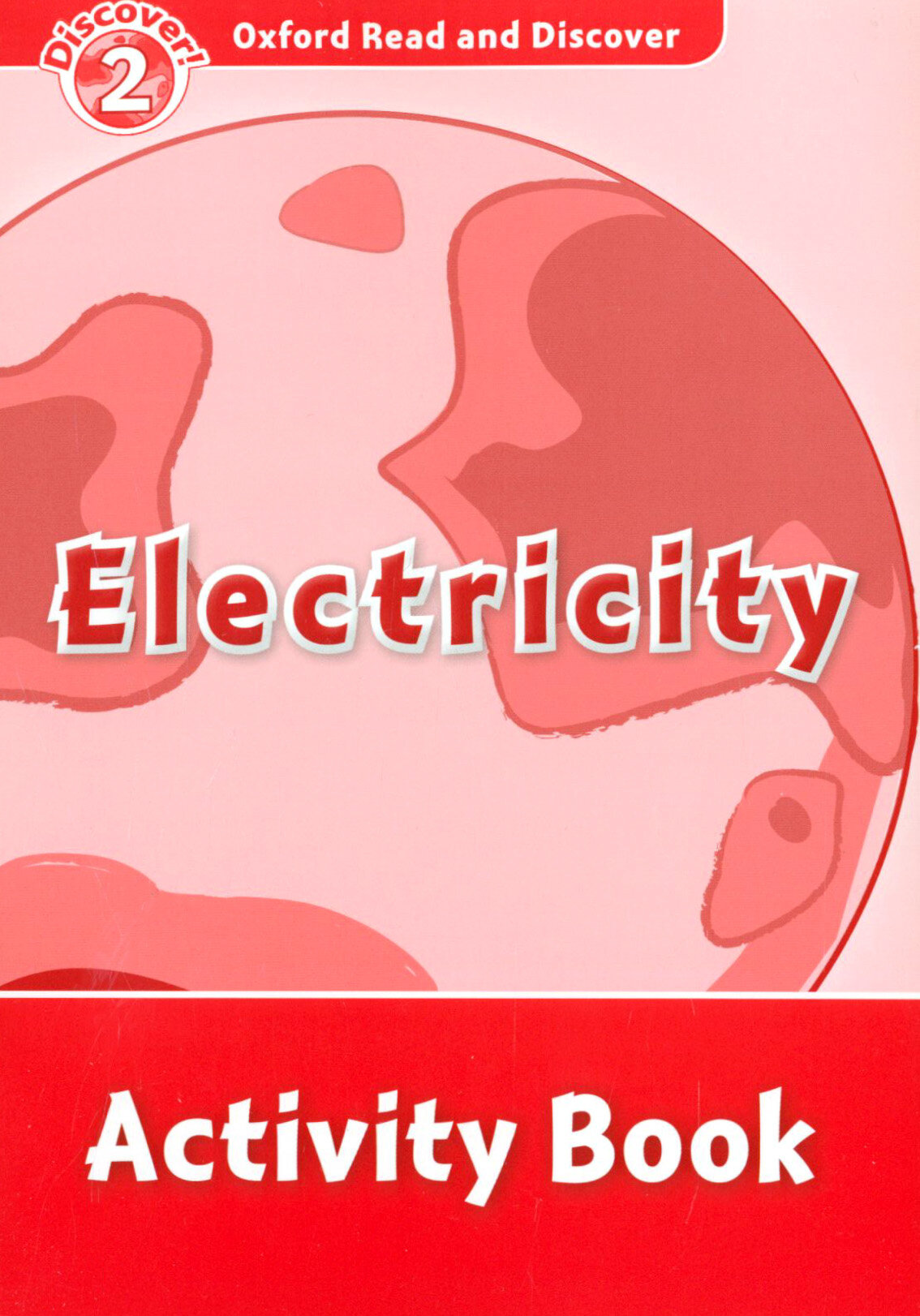 Oxford Read and Discover. Level 2. Electricity. Activity Book - фото №3