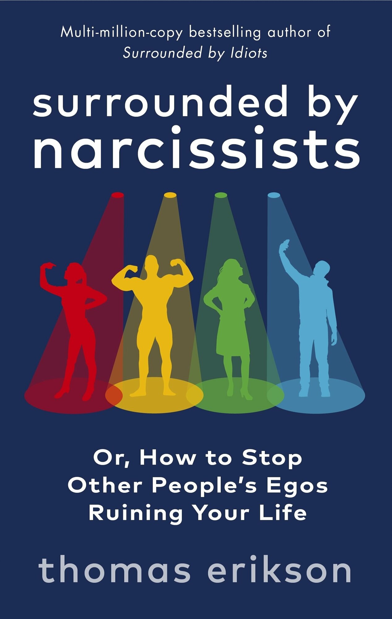Surrounded by Narcissists. Or, How to Stop Other People's Egos Ruining Your Life / Книга на Английском - фото №1