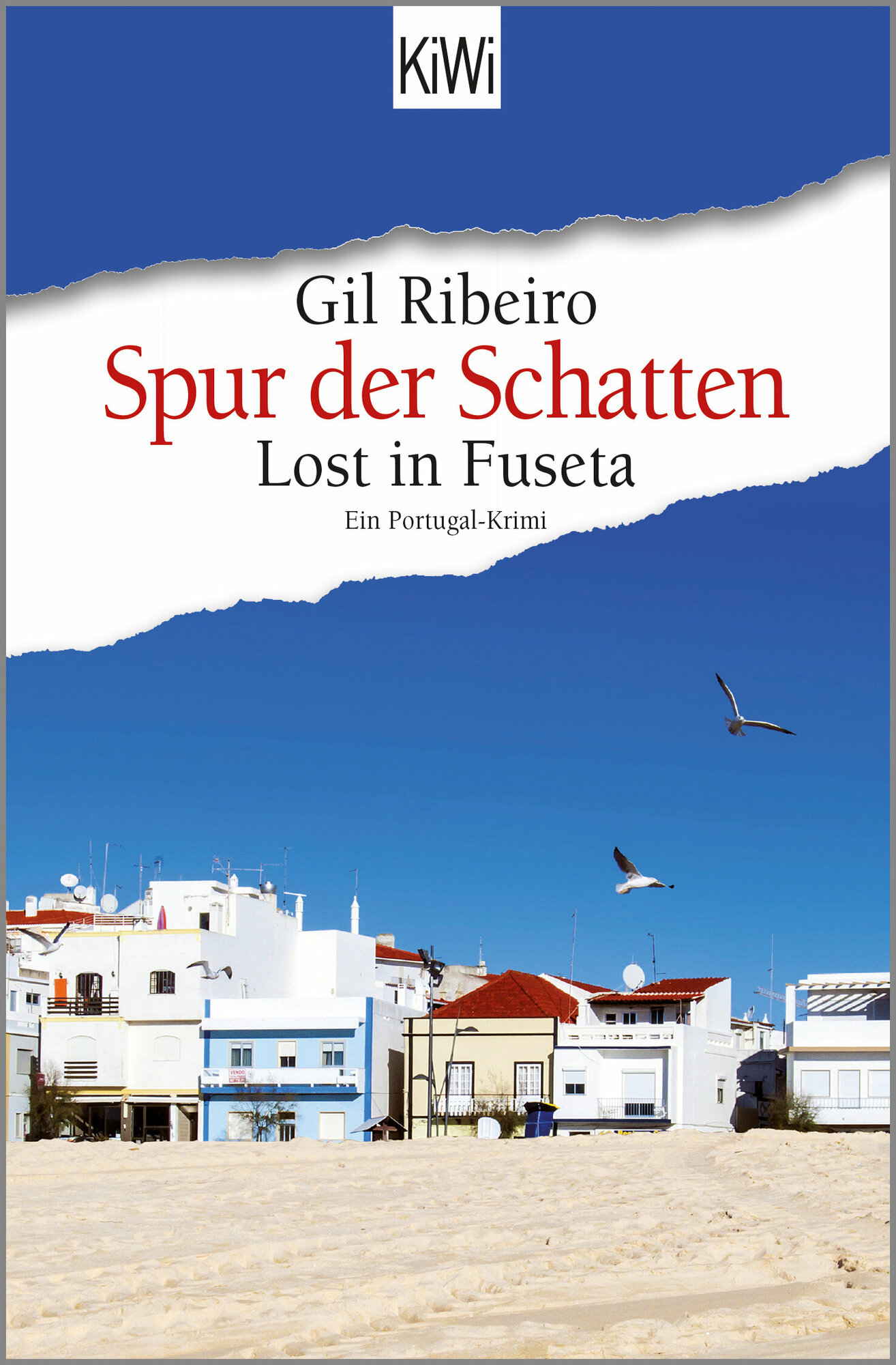 Spur der Schatten. Lost in Fuseta. Ein Portugal-Krimi | Ribeiro Gil