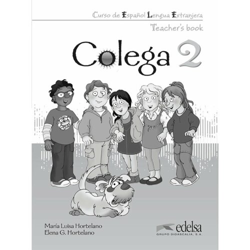 Colega 2. Teacher’s book | Hortelano Maria Luisa