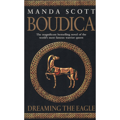 Boudica. Dreaming The Eagle | Scott Manda