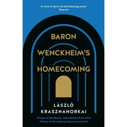Krasznahorkai, Laszlo "Baron wenckheim`s homecoming"