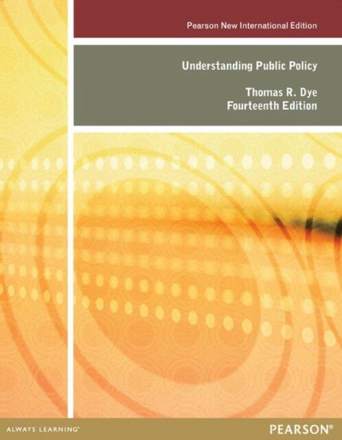 Dye Thomas "Understanding Public Policy"