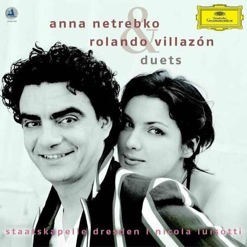 Виниловая пластинка Anna Netrebko & Rolando Villazоn, Staatskapelle Dresden, Nicola Luisotti. Duets (2LP)