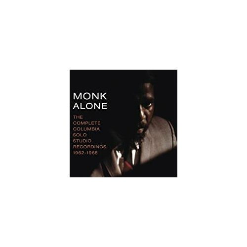 Audio CD Thelonious Monk (1917-1982) - Monk Alone: Complete Columbia Solo Studio Recordings (2 CD) kline nancy the promise that changes everything i won’t interrupt you