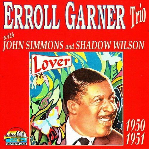 Компакт-диск Warner Erroll Garner Trio – Lover виниловая пластинка garner erroll erroll garner trio vol 1 0889854482619
