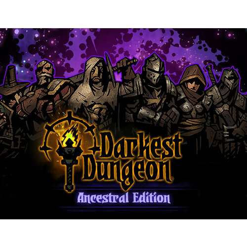 Darkest Dungeon Ancestral Edition dungeon of eyden