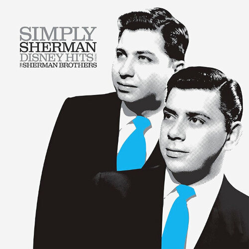 the big bug log Виниловая пластинка Sherman Brothers, The, Simply Sherman: Disney Hits