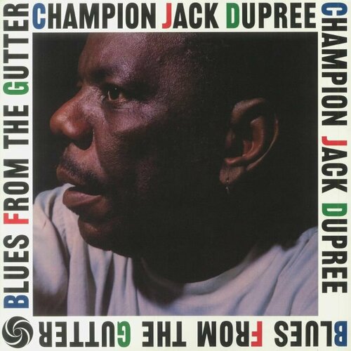 Dupree Champion Jack Виниловая пластинка Dupree Champion Jack Blues From The Gutter griffin johnny виниловая пластинка griffin johnny blues for harvey