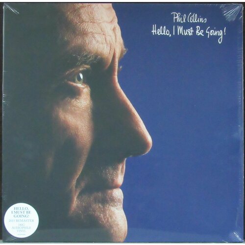 Collins Phil Виниловая пластинка Collins Phil Hello I Must Be Going collins phil hello i must be going lp конверты внутренние coex для грампластинок 12 25шт набор