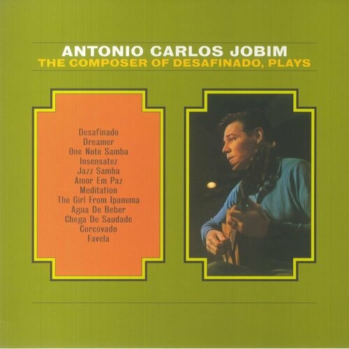 Jobim Antonio Carlos "Виниловая пластинка Jobim Antonio Carlos Composer Of Desafinado Plays"