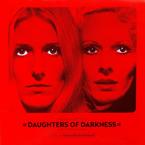 Ost Виниловая пластинка Ost Daughters Of Darkness - Les Lèvres Rouges виниловая пластинка bamboo daughters of the sky