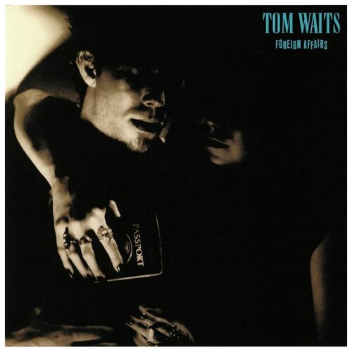 Waits Tom Виниловая пластинка Waits Tom Foreign Affairs tom waits real gone vinyl