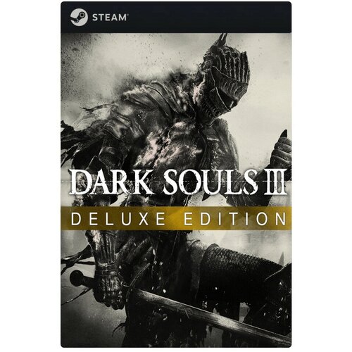 игра dark souls iii deluxe edition для pc steam электронная версия Игра DARK SOULS III Deluxe Edition для PC, Steam, русский перевод, электронный ключ