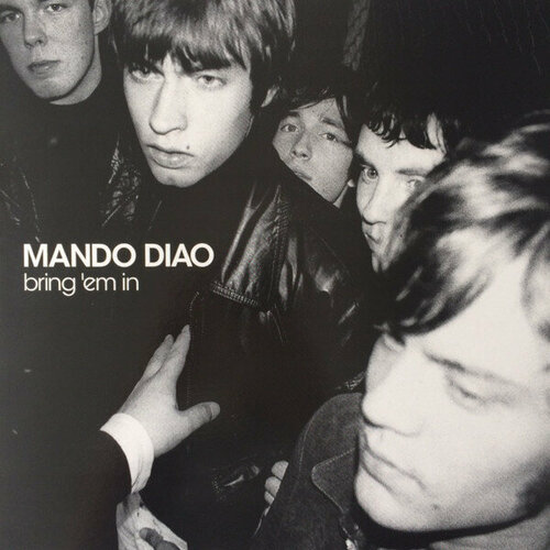 Mando Diao Виниловая пластинка Mando Diao Bring 'Em In виниловая пластинка ry x blood moon цветной винил