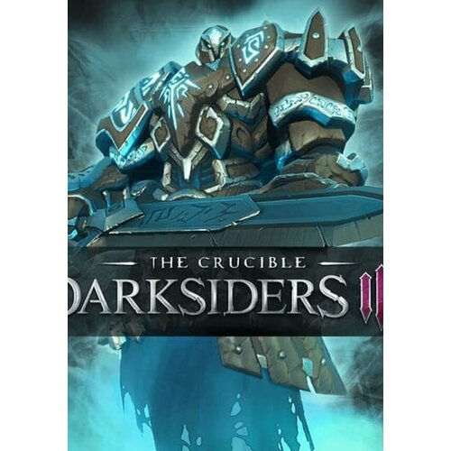 Darksiders III - The Crucible DLC (Steam; PC; Регион активации РФ, СНГ)