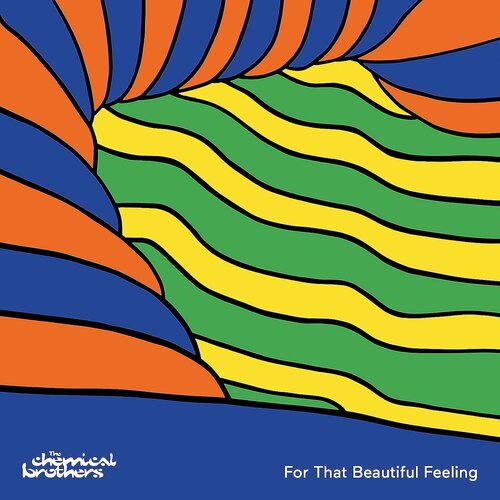 the chemical brothers for that beautiful feeling 2lp виниловая пластинка Audio CD The Chemical Brothers. For That Beautiful Feeling (CD)