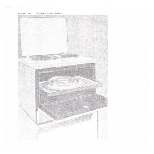 Виниловые пластинки, Faitiche, JAN JELINEK - The Raw and the Cooked (LP) miss south slow cooked