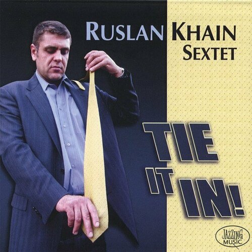 Компакт-диск Warner Ruslan Khain – Tie It In!